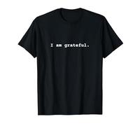 Je suis Reconnaissant. Affirmation Positive en matière de santé mentale T-Shirt, Homme, Noir, S