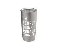 Je Suis Renaud Qui Fait Des Choses à Renaud Gobelet isotherme en acier inoxydable double paroi