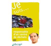 Je suis. Responsable d'un Centre de tri des déchets