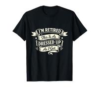 Je suis retraité, C'est comme s'habiller, j'obtiens Une Retraite Classique T-Shirt