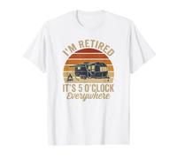 Je suis retraité, il est 5 Heures Partout, drôle de Retraite T-Shirt Graphique avec Valeur