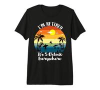 Je suis retraité, il est 5 Heures Partout Retraite 2026 T-Shirt Haut de Gamme