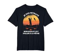 Je suis Retraité Mon Boulot Est D'aller à La Pêche Pêcheur T-Shirt, Homme Grandes Tailles, Noir, 2X Tall