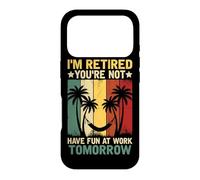Je suis retraité, tu ne t'amuseras Pas au Travail Demain Coque pour iPhone 17 Pro