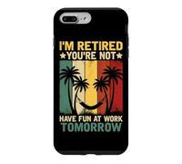 Je suis retraité, tu ne t'amuseras Pas au Travail Demain Coque pour iPhone 7 Plus/8 Plus