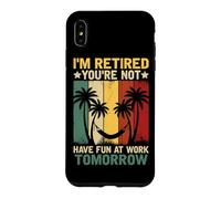 Je suis retraité, tu ne t'amuseras Pas au Travail Demain Coque pour iPhone XS Max