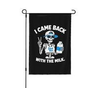 Je suis revenu avec le lait - Drapeaux de jardin - Petits drapeaux de jardin 12x18 - Bannière décorative double face pour l'été
