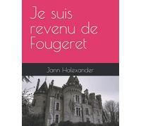 Je suis revenu de Fougeret