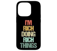 Je suis Riche, Je Fais des Choses Riches - C'est drôle de dire Cool Name Rich Coque pour iPhone 14 Pro