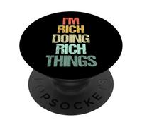 Je suis Riche, Je Fais des Choses Riches - C'est drôle de dire Cool Name Rich PopSockets PopGrip Adhésif