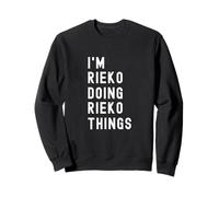 Je suis Rieko Qui Fait des Choses à Rieko Sweatshirt