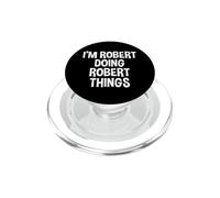 Je suis Robert Qui Fait des Choses drôles à Robert PopSockets PopGrip pour MagSafe