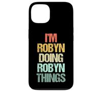 Je suis Robyn Qui Fait Robyn Things - C'est drôle de dire Un Joli prénom Robyn Coque pour iPhone 13