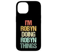 Je suis Robyn Qui Fait Robyn Things - C'est drôle de dire Un Joli prénom Robyn Coque pour iPhone 14