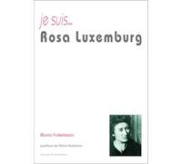 Je suis... rosa luxemburg
