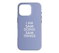 Je suis Sam, Je Fais des Choses drôles à Sam Coque pour iPhone 16 Pro