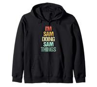 Je suis Sam Qui Fait Sam Things - Funny Saying Cool Name Sam Sweat à Capuche