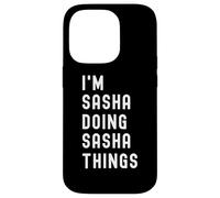 Je Suis Sasha Qui Fait Des Choses à Sasha Coque pour iPhone 14 Pro