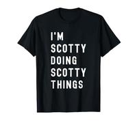 Je suis Scotty Qui Fait des Choses à Scotty T-Shirt Graphique avec Valeur