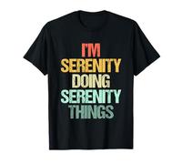Je suis Serenity Doing Serenity Things -Fun Saying Name Serenity T-Shirt