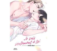 Boy's Love - Je suis seulement à toi