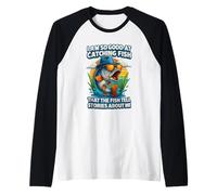 Je suis si doué pour Attraper du Poisson Racontez des Histoires sur Moi, pêcheur Manche Raglan