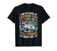 Je suis si douée pour pêcher Que Les Poissons racontent des Histoires T-Shirt