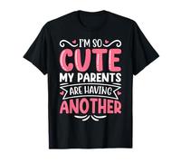 Je suis si Mignonne Que Mes Parents Vont Avoir Un Autre bébé T-Shirt
