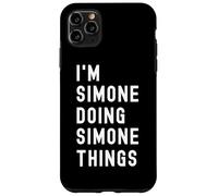Je suis Simone Qui Fait des Choses à Simone Coque pour iPhone 11 Pro Max