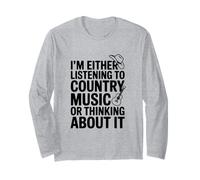 Je suis Soit en Train d'écouter de la Musique Country Soit d'y Penser Manche Longue