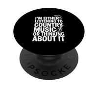 Je suis Soit en Train d'écouter de la Musique Country Soit d'y Penser PopSockets PopGrip Adhésif