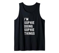 Je suis Sophie Qui Fait des Choses à Sophie Débardeur