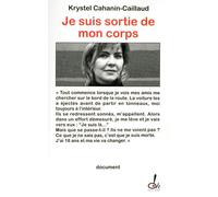 Je suis sortie de mon corps - Krystel Cahanin-Caillaud - Oh Editions - broché - Récit