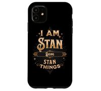 Je suis Stan en Train de Faire Une drôle de fête avec Stan Things Coque pour iPhone 11