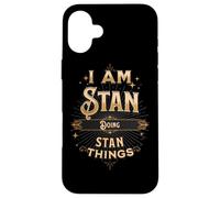 Je suis Stan en Train de Faire Une drôle de fête avec Stan Things Coque pour iPhone 16 Plus