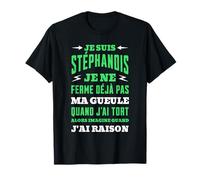 Je Suis Stéphanois Idée-cadeau Homme Saint-Étienne Humour T-Shirt