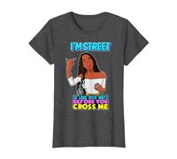 Je suis Street, Alors Regarde dans Les Deux Sens Avant de me croiser Black Sista T-Shirt, Femme, Chiné Foncé, M