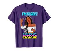 Je suis Street, Alors Regarde dans Les Deux Sens Avant de me croiser Black Sista T-Shirt, Homme, Violet, S