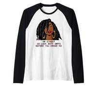 Je suis Street, Alors Regarde dans Les Deux Sens Avant de me croiser, Fille Noire Manche Raglan