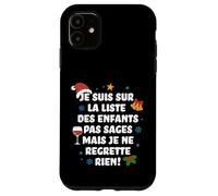 Je suis sur la liste des Enfants Pas sages Coque pour iPhone 11