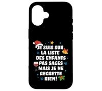 Je suis sur la liste des Enfants Pas sages Coque pour iPhone 16