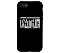 Je suis sur la Voie de la Croissance spirituelle, d'un état d'esprit Positif Coque pour iPhone SE (2020) / 7/8