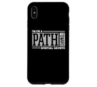 Je suis sur la Voie de la Croissance spirituelle, d'un état d'esprit Positif Coque pour iPhone XS Max