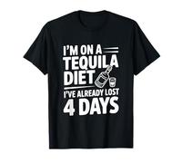Je suis sur Un régime Tequila Perdu 4 Jours T-Shirt