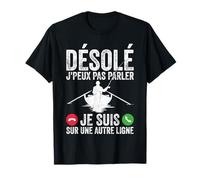 Je Suis Sur Une Autre Ligne Idée Cadeau Homme Pêcheur Humour T-Shirt