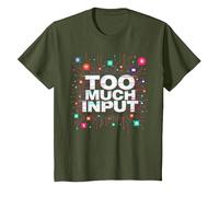 Je suis surstimulé : Trop d'entrées d'art de Surcharge numérique T-Shirt, Enfant, Olive, 10 Ans