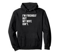 Je suis sympathique mais ma Femme n'est Pas Un Mari drôle Sweat à Capuche