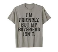 Je suis sympathique mais Mon Petit ami ne l'est Pas, ne me touchez Pas T-Shirt