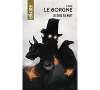 Je suis ta nuit - Loïc Le Borgne - Actusf - Poche - Roman