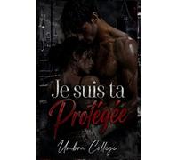 Je suis ta Protégée: Une dark romance de boxe clandestine, mafia et tension obsessionnelle